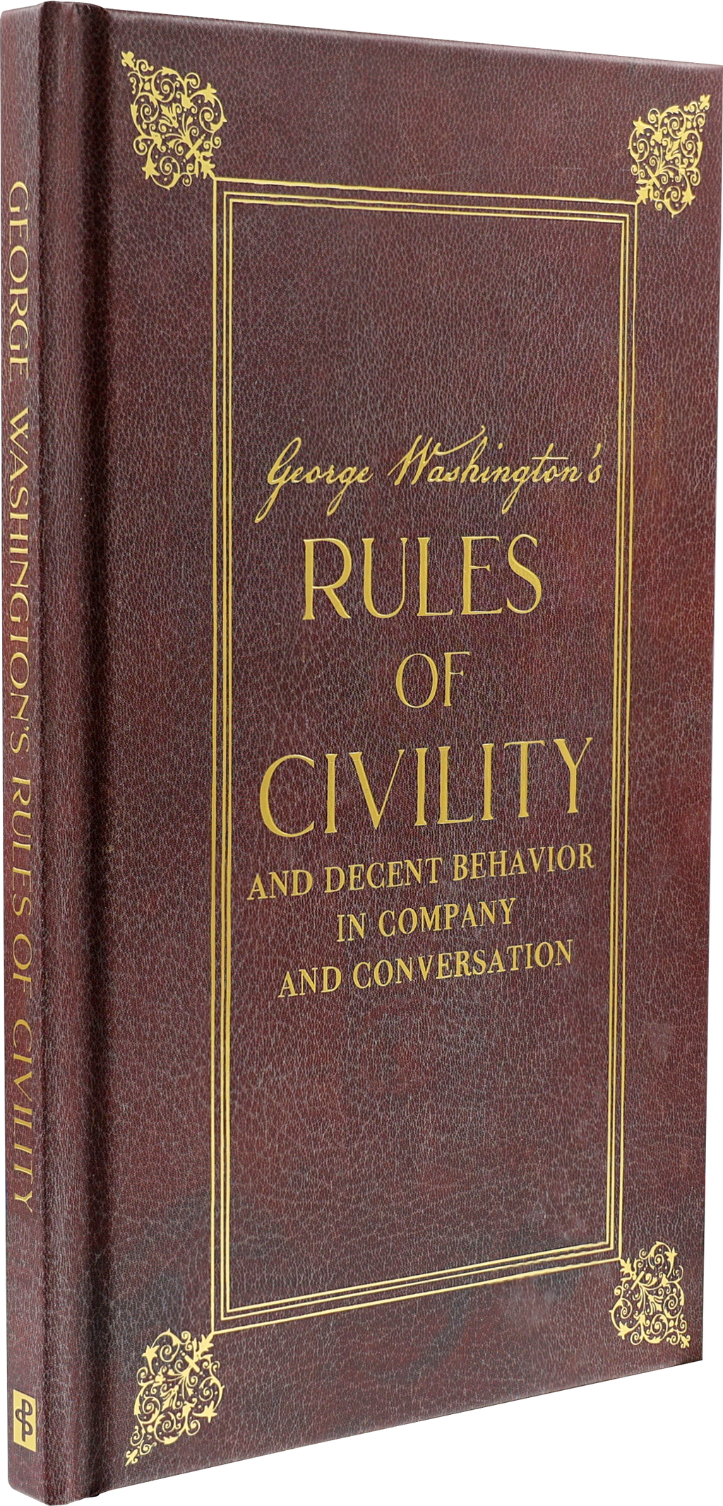 Peter Pauper Press - George Washington's Rules of Civility and Decent Behavior in Company and Conversation