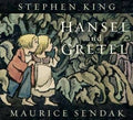HarperCollins - Hansel and Gretel : Stephen King & Maurice Sendak